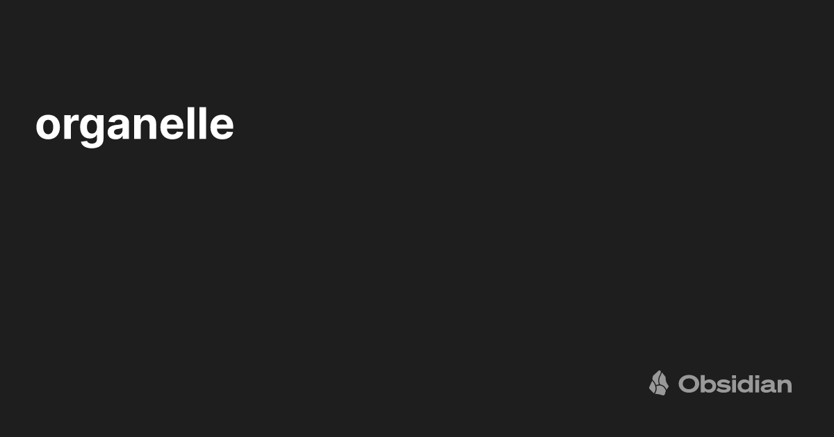 organelle Obsidian Publish