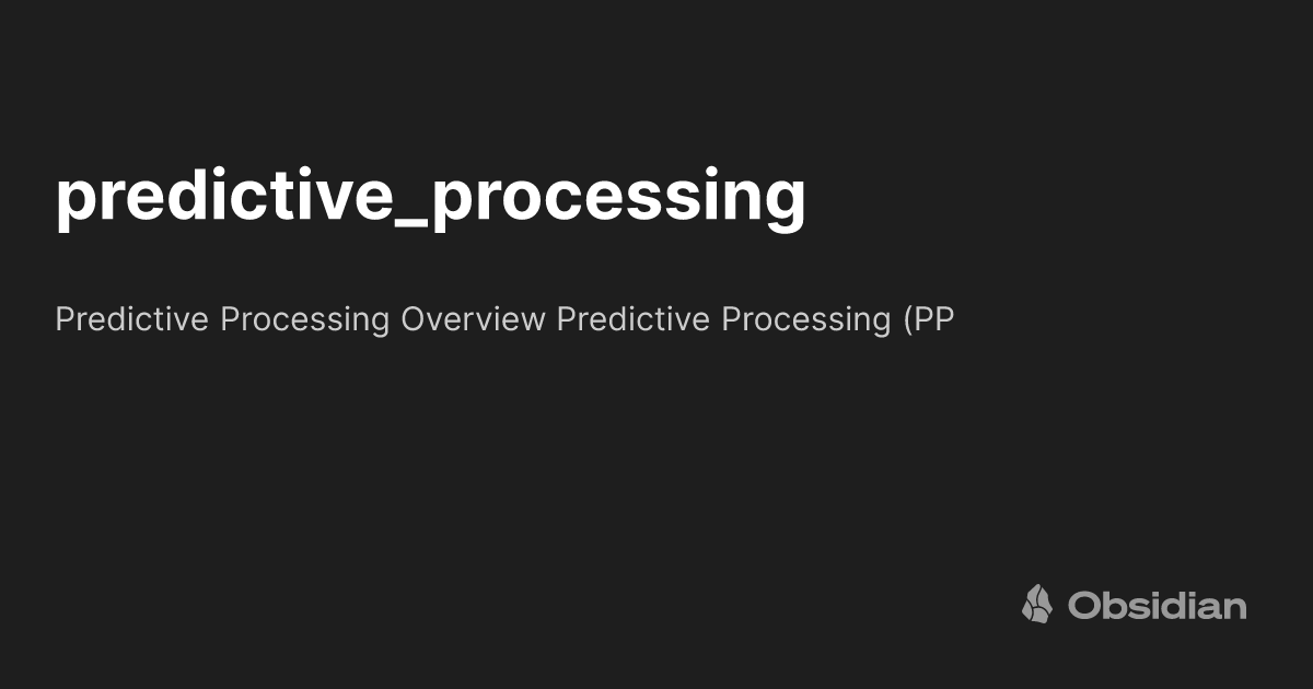 predictive_processing - Obsidian Publish