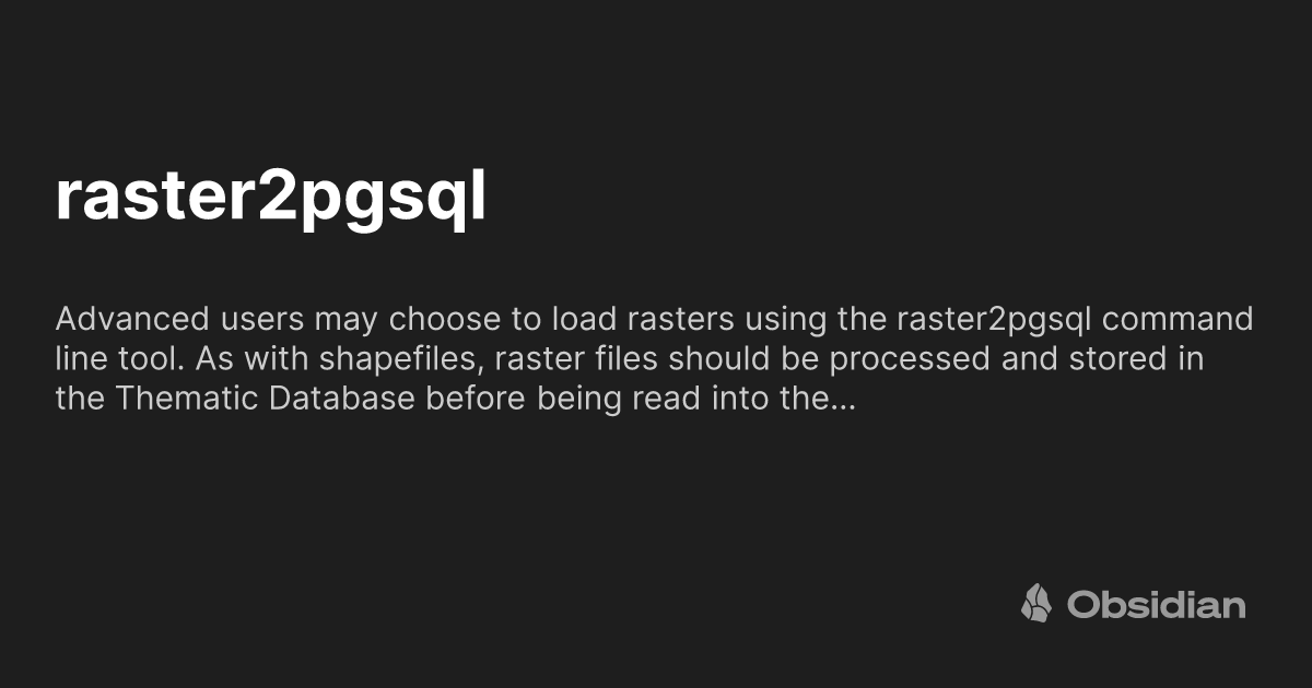 raster2pgsql - Obsidian Publish